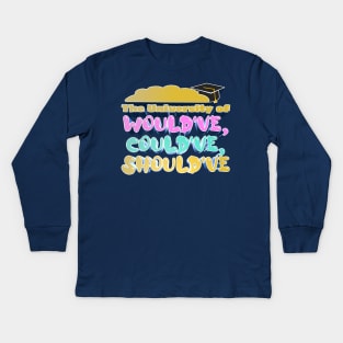 The University of Would've, Could've, Should've - Bobby Lee Steve Lee Quote From Tigerbelly Podcast Kids Long Sleeve T-Shirt